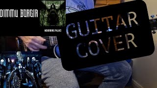 WANT Authentic Guitar TONE DIMMU BORGIR  Mourning Palace Guitar Cover [upl. by Ennoved832]