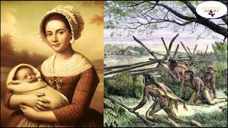 Her Child Was Taken By the Tribe Hannah Bradley Captured By Indians Near Haverhill MA 1697 amp 1703 [upl. by Kado]