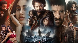 Devara Full Movie In Hindi Dubbed HD N T Rama Rao  Saif Ali Khan  Janhvi Kapoor Facts amp Review [upl. by Avis]