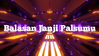 balasan Janji palsumu [upl. by Azeret]