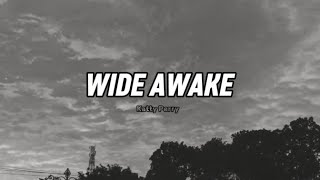 WIDE AWAKE  Katty Perry Audio edit [upl. by Ellainad821]