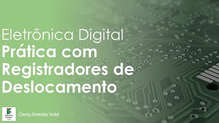 Introdução ao Tinkercad e Prática com Registradores de Deslocamento  Aula 04 [upl. by Nim]