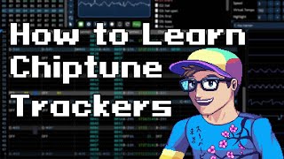 How to Learn Chiptune Trackers TUTORIAL [upl. by Gelb249]