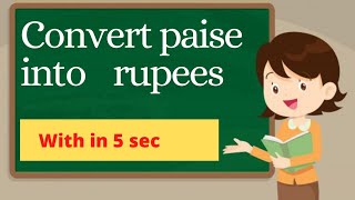 convert paise into rupees [upl. by Anialram]