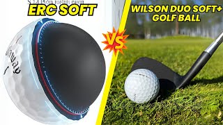 Callaway ERC Soft Triple Track vs Wilson Duo Soft Golf Ball Review and Comparison [upl. by Brittain798]