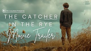 “THE CATCHER IN THE RYE” Movie Trailer AI Film Trailer [upl. by Aliet]