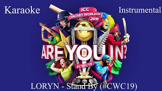 LORYN  Stand By ftRudimental CWC19 Instrumental [upl. by Phonsa393]