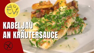 Kabeljau an Kräutersauce  schnell und einfach lecker [upl. by Attolrahc]