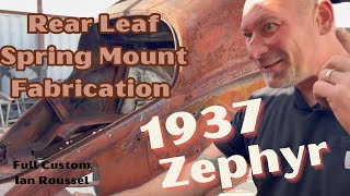 1937 Lincoln Zephyr 🏜️ Ian Roussel Continues Install of Rear Leaf Spring Mounts 📐 [upl. by Rednasyl]