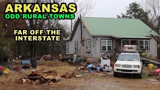 Rural ARKANSAS Odd Sad Small Towns Far Off The Interstate [upl. by Ainaled]