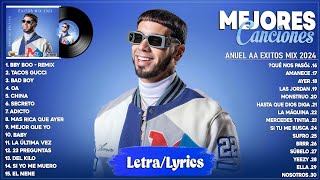 Anuel AA 2024 Letra  Mejores Canciones de Anuel AA  Grandes Éxitos De Anuel AA  Mix Reggaeton [upl. by Chev]