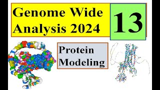 Protein modeling Genome wide study 2024 Part 13 [upl. by Sedgewick]