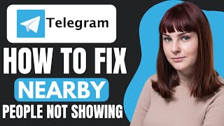 HOW TO FIX “NEARBY PEOPLE” NOT SHOWING ON TELEGRAM  2025 FULL GUIDE [upl. by Saitam17]