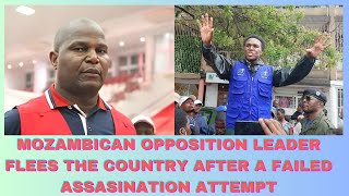 MOZAMBICAN OPPOSITION LEADER FLEES THE COUNTRY AFTER A FAILED ASSASINATION ATTEMPT [upl. by Chabot799]