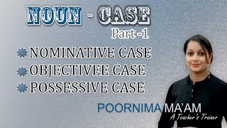 Noun Cases Nominative Objective and Possessive L2 Pt3 [upl. by Mohandas679]