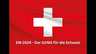 EM 2024  Song für die Schweiz Switzerland  The European Championship [upl. by Hsiri]