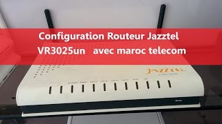 Configuration Routeur Jazztel VR3025un via packup [upl. by Simonetta]