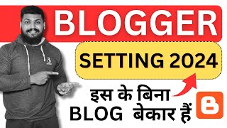 Blogger setting 2024  Blog Complate Setting 2024  Blogger Full Seo 2024  Blog Full Setting 2024 [upl. by Pudens633]