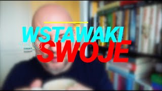 Wstawaki 1533 Swoje [upl. by Ggerg578]