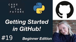 Python Tutorial for Beginners 19  Getting Started in GitHub [upl. by Kirt]