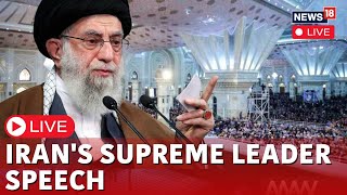 Irans Supreme Ayatollah Ali Khamenei Speech Live  Death Anniversary Of Ayatollah Khomeini  N18L [upl. by Nicolas39]