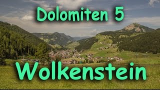 Dolomiten 5  Wolkenstein Runde [upl. by Mitchell]