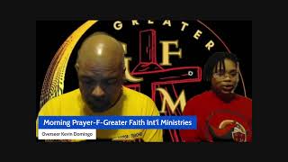 Morning PrayerFGreater Faith Intl Ministries [upl. by Anella]