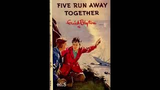 Five Run Audiobook Full Away Together Enid Blyton The Famous Five Series Audiobook Full [upl. by Azriel]