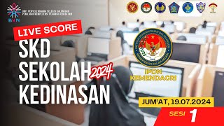 🔴19072024  SESI 1 LIVE SCORE SKD SEKDIN 2024  TILOK UPT BKN BATAM  IPDN KEMENDAGRI [upl. by Adnimra78]