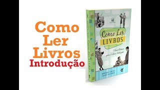 Como Ler Livros  Introdução 0124 [upl. by Mayda]