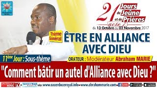 Comment bâtir un autel dAlliance avec Dieu   Frère Abraham Marie [upl. by Nyloj81]