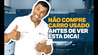 7 DICAS VALIOSAS para comprar um CARRO USADO 🚗 [upl. by Brietta]