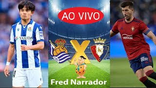 Real Sociedad x Osasuna AO VIVO TV tricolor [upl. by Novyart]