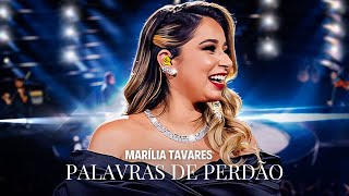 Sertanejo  Marilia Tavares  Palavras de Perdão [upl. by Det]