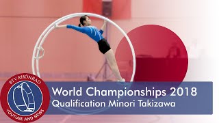 World Championships in Gymwheel 2018 Takizawa Minori [upl. by Serolod]