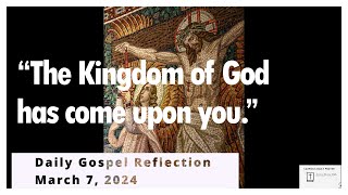 “The Kingdom of God has come upon you”  Thursday of the Third Week of Lent [upl. by Sileas]