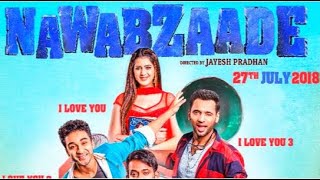 NAWABZAADE Movie facts  Raghav  Punit  Nawabzaadefactsstory [upl. by Nwad]