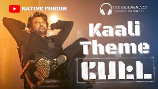 Kaali Theme  Native Fusion jailer rajinikanth thalaivar trending petta bgm rajini thalaiva [upl. by Lotsyrk]