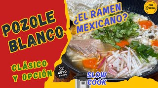 POZOLE BLANCO¿Ramen mexicano RECETA paso a paso y tips opción KETOSlow cook y salsa chimi [upl. by Virg852]