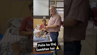 Polio ka illaj sambhav hai 🙏💁 doctor polio poliotreatment [upl. by Nyliram]