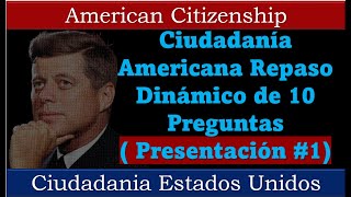 Ciudadanía Americana Repaso Dinámico de 10 Preguntas  Presentación 1 [upl. by Eelime529]