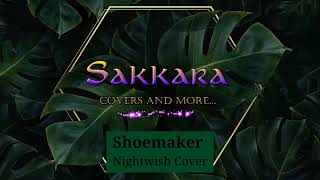 Shoemaker  Nightwish cover by Sakkara [upl. by Attenol769]