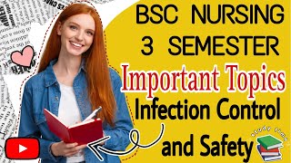 Important Topics in Infection Control and Safety BSC NURSING 3 SEMESTER [upl. by Novit310]