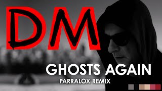 Depeche Mode  Ghosts Again Parralox Remix [upl. by Reemas528]