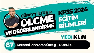 87  Dereceli Planlama Ölçeği  RUBRİK   Cüneyt İLTUŞ [upl. by Engenia]