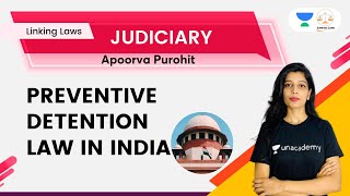 Preventive Detention law in India  Judiciary Exams  Apoorva Purohit  Linking Laws [upl. by Saihttam743]