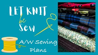 Autumn  Winter Sewing Plans  pattern picks and fabric choices [upl. by Nanda]