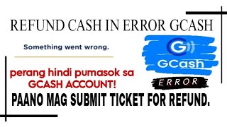 HOW TO GET REFUND GCASH ERROR PAYPAL GCASH CASH IN ERROR [upl. by Candace]