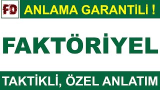 FAKTÖRİYEL KAVRAMI  ÖZEL TAKTİKLİ  ANLAMA GARANTİLİ [upl. by Dielle]