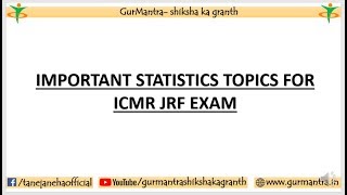 VERY IMPORTANT TOPICS OF STATISTICS FOR ICMR JRF NET EXAM  SECTION A ICMR JRF EXAM [upl. by Eikkin]